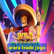 arara trade jogo